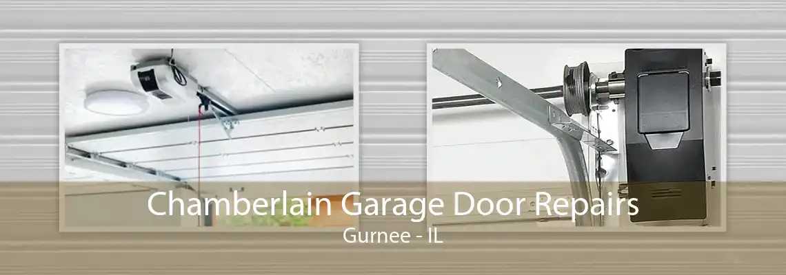 Chamberlain Garage Door Repairs Gurnee - IL