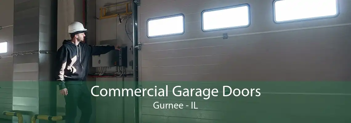 Commercial Garage Doors Gurnee - IL