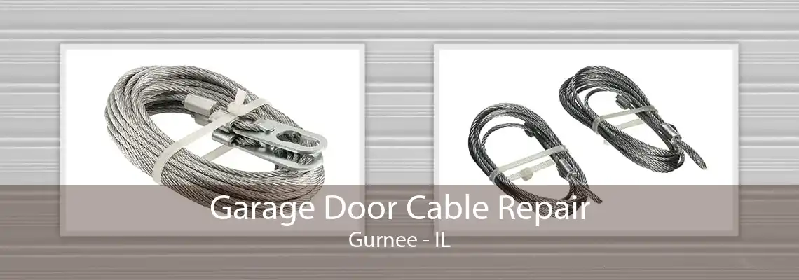 Garage Door Cable Repair Gurnee - IL