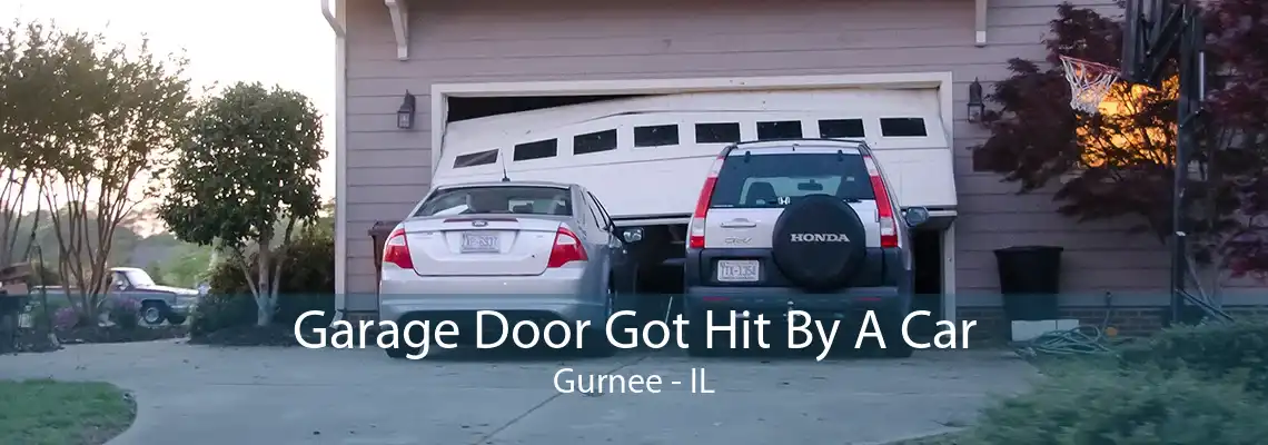 Garage Door Got Hit By A Car Gurnee - IL