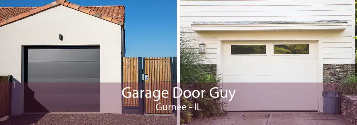 Garage Door Guy Gurnee - IL