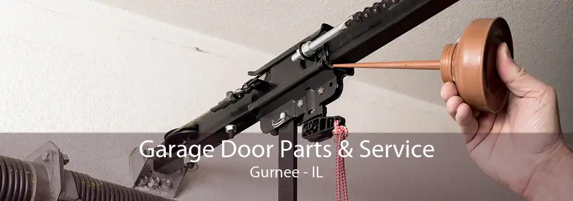 Garage Door Parts & Service Gurnee - IL