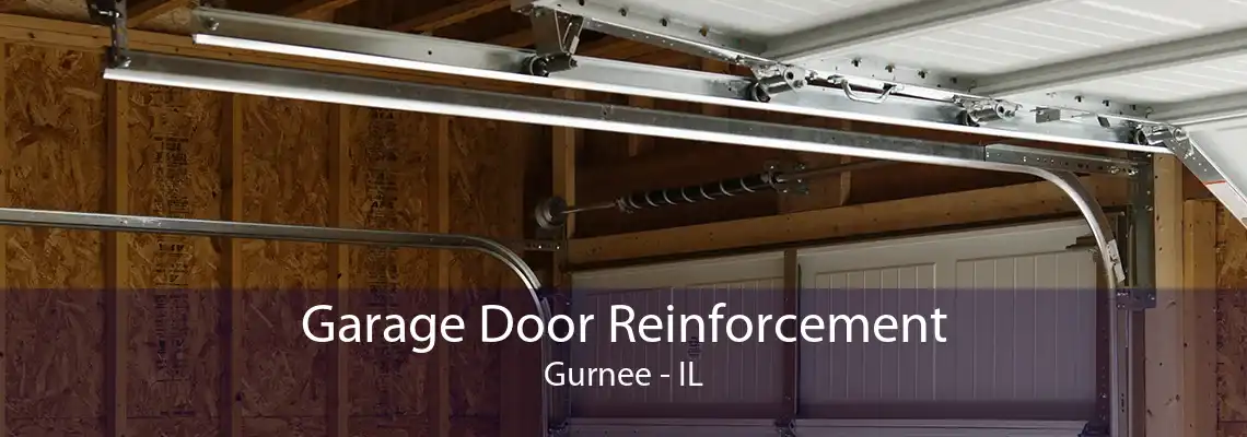 Garage Door Reinforcement Gurnee - IL