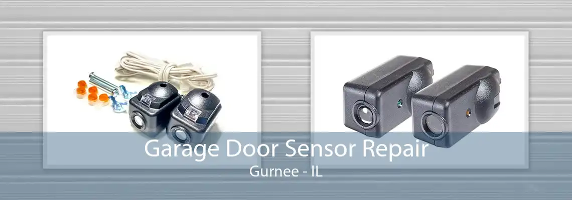 Garage Door Sensor Repair Gurnee - IL