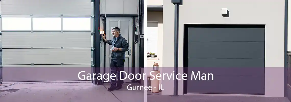 Garage Door Service Man Gurnee - IL