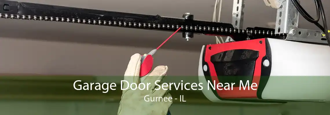 Garage Door Services Near Me Gurnee - IL