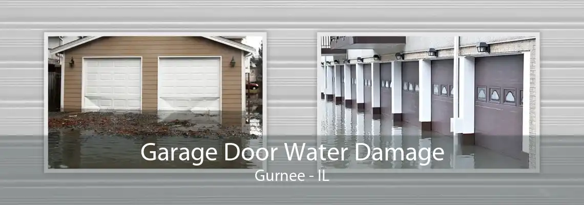 Garage Door Water Damage Gurnee - IL