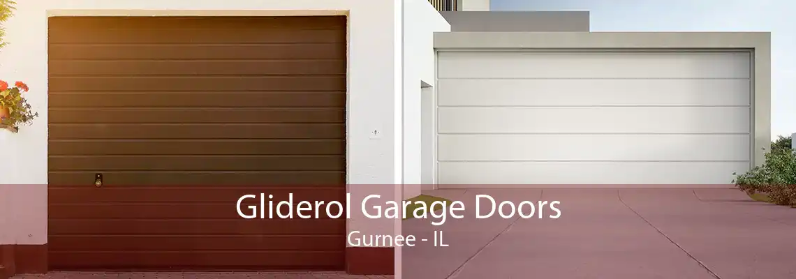 Gliderol Garage Doors Gurnee - IL