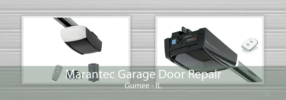 Marantec Garage Door Repair Gurnee - IL