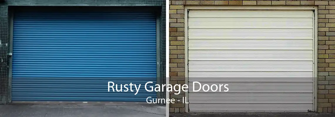 Rusty Garage Doors Gurnee - IL