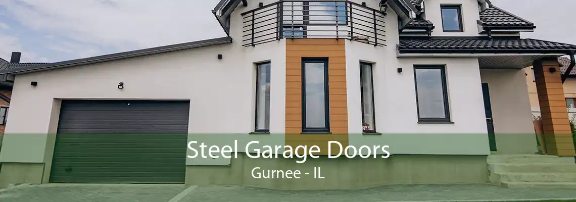 Steel Garage Doors Gurnee - IL