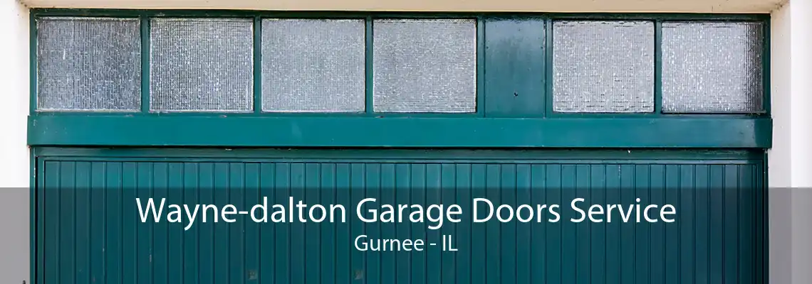 Wayne-dalton Garage Doors Service Gurnee - IL