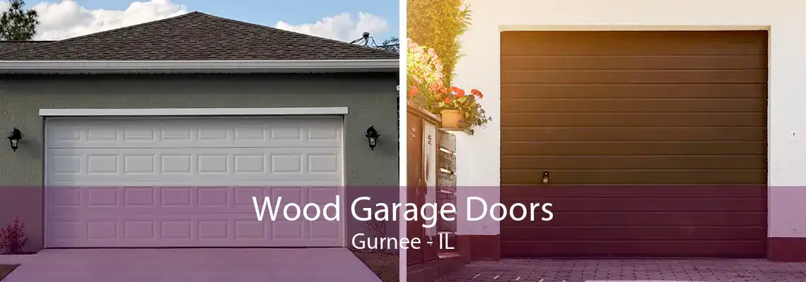 Wood Garage Doors Gurnee - IL